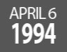 April 6th 1994